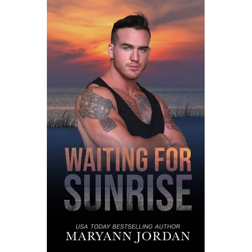 Waiting for Sunrise: Baytown Boys Series - Paperback