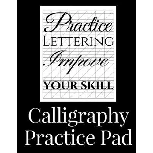 Calligraphy Practice Pad: Large Calligraphy Paper, 150 sheet pad, perfect calligraphy practice paper and workbook for lettering artists and beginners - Paperback