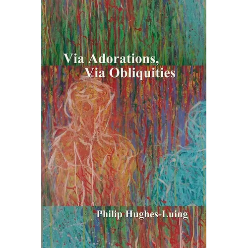 Via Adorations, Via Obliquities - Paperback