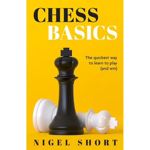 Chess Basics: The Quickest Way to Learn to Play (and Win) - Paperback