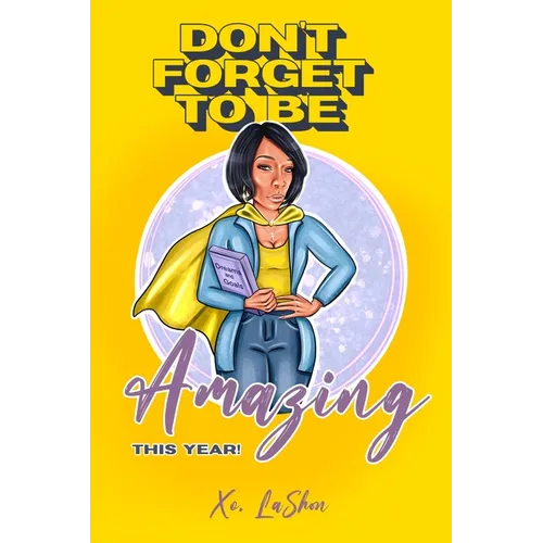 Don't Forget To Be Amazing This Year - Paperback
