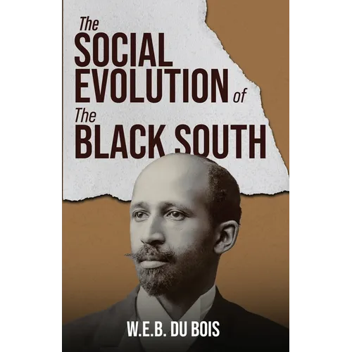 The Social Evolution of the Black South - Paperback