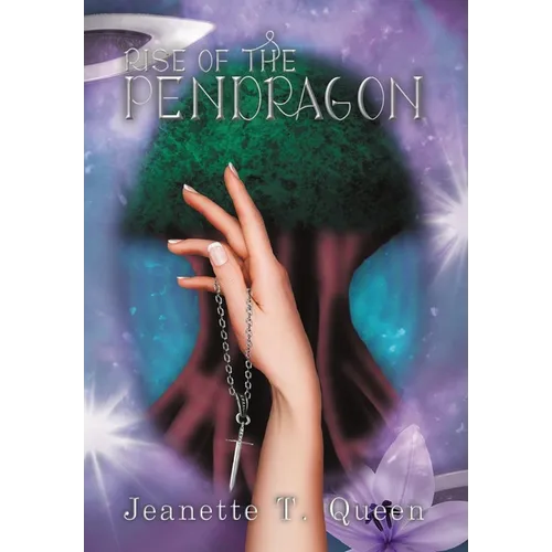 Rise of the Pendragon - Hardcover