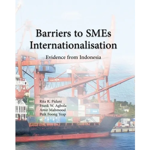 Barrier to SMEs Internationalisation: Evidence from Indonesia - Paperback