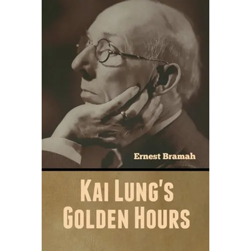 Kai Lung's Golden Hours - Paperback