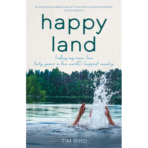 Happy Land: Forty Years in 'The World's Happiest Country' - Hardcover
