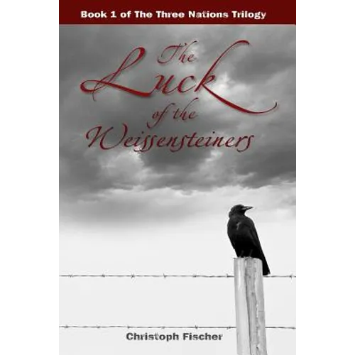 The Luck of the Weissensteiners - Paperback