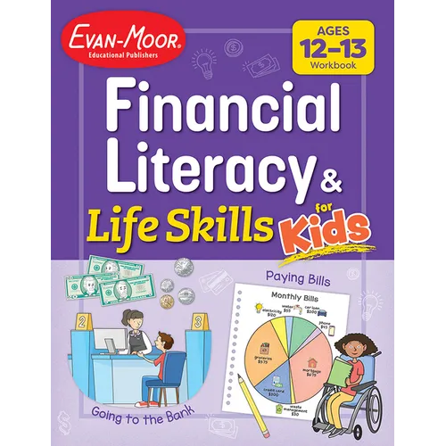 Financial Literacy and Life Skills for Kids, Age 12 - 13 Workbook