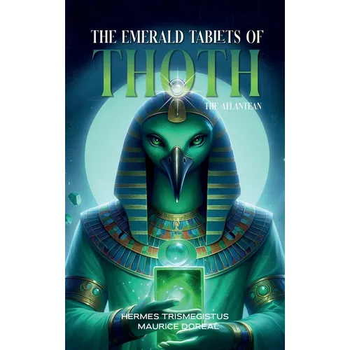 The Emerald Tablets of Toth The Atlantean
