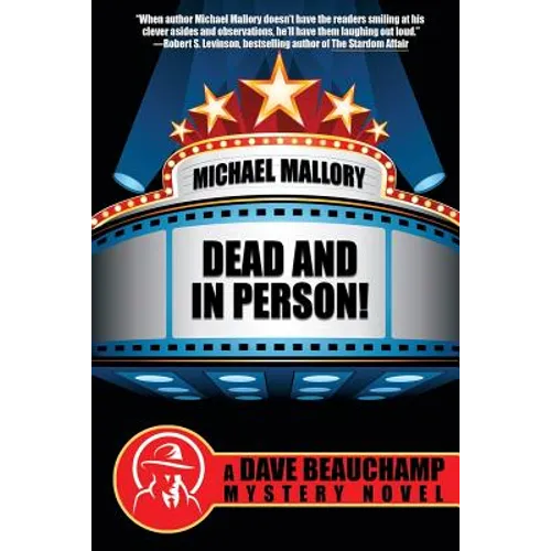Dead and in Person!: A David Beauchamp Mystery - Paperback