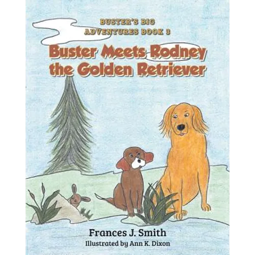 Buster Meets Rodney the Golden Retriever - Paperback