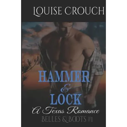 Hammer and Lock: A Texas Romance - Paperback