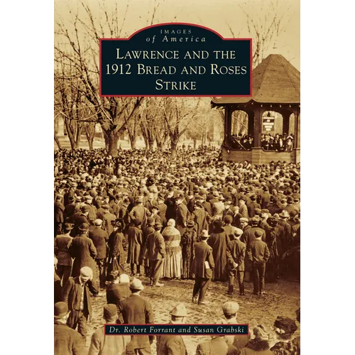 Lawrence and the 1912 Bread and Roses Strike - Paperback