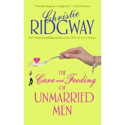 The Care and Feeding of Unmarried Men - Mass Market Paperbound
