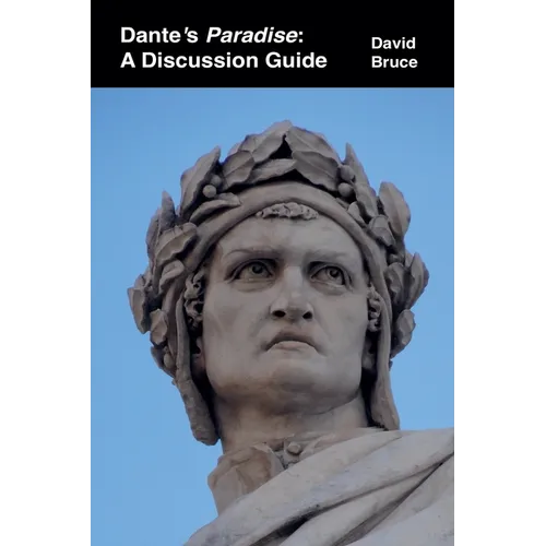 Dante's Paradise: A Discussion Guide - Paperback