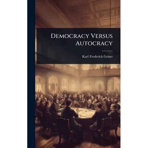 Democracy Versus Autocracy - Hardcover