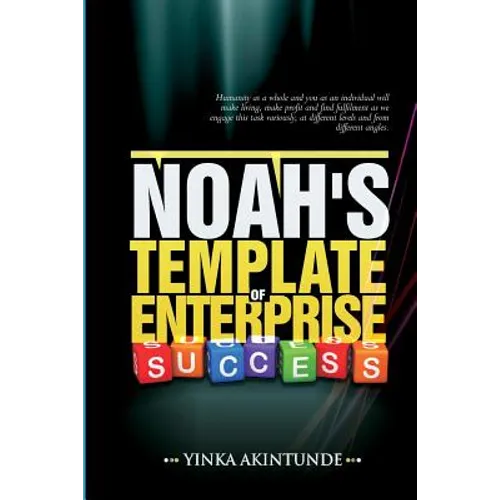 Noah''s Template of Enterprise Success