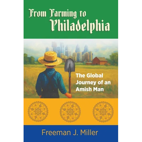 From Farming to Philadelphia - Paperback
