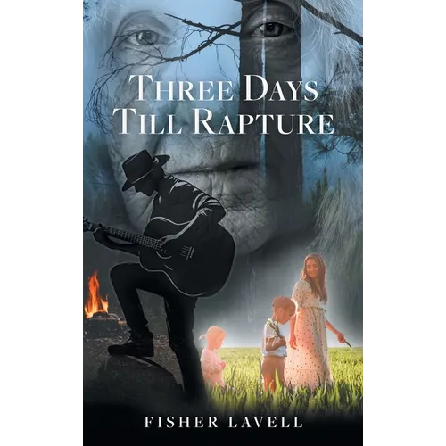 Three Days Till Rapture - Hardcover