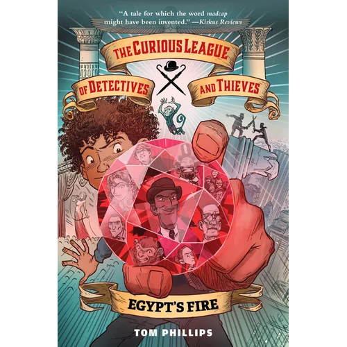 The Curious League of Detectives and Thieves 1: Egypt's Fire - Hardcover