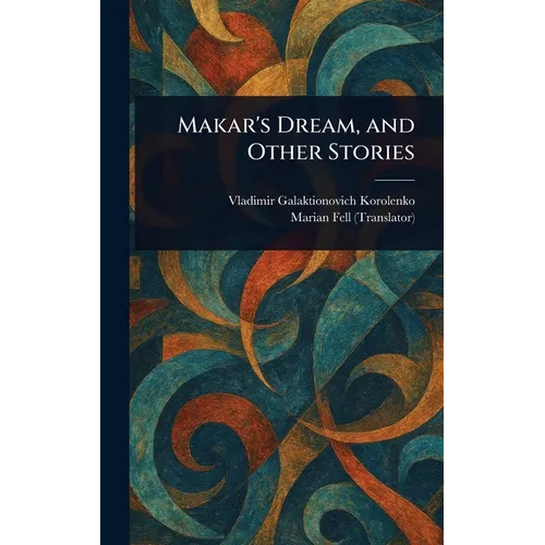 Makar's Dream, and Other Stories - Hardcover