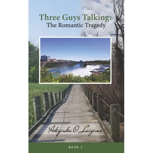 Three Guys Talking 3: The Romantic Tragedy - Paperback