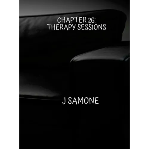 Chapter 26: Therapy Sessions - Hardcover