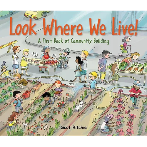 Look Where We Live!: A First Book of Community Building - Hardcover