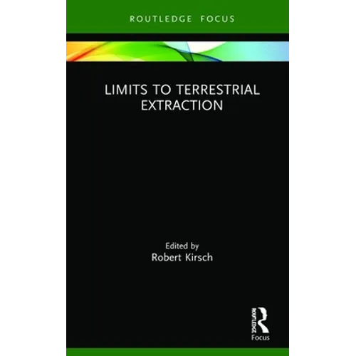 Limits to Terrestrial Extraction - Hardcover
