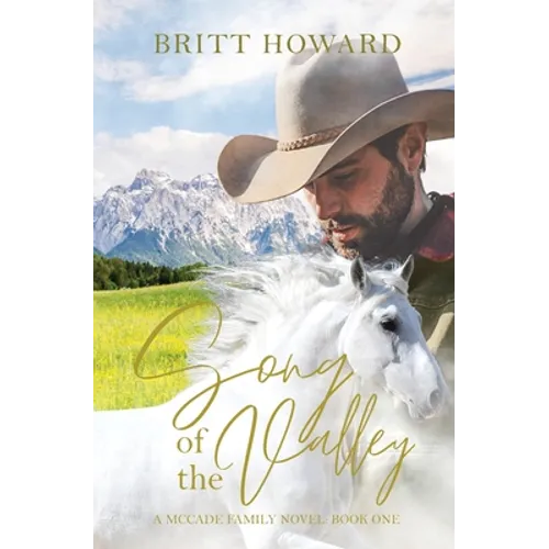 Song of the Valley: A McCade Family Novel: Book One - Paperback