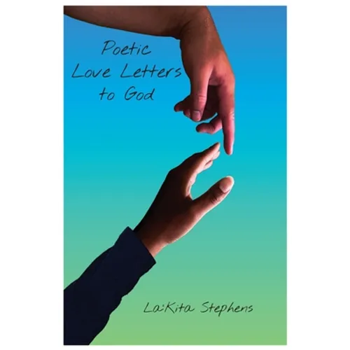 Poetic Love Letters to God - Paperback