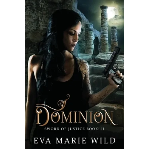 Dominion: Sword Of Justice Book: 2 - Paperback