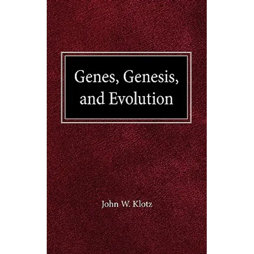 Genes, Genesis and Evolution - Hardcover
