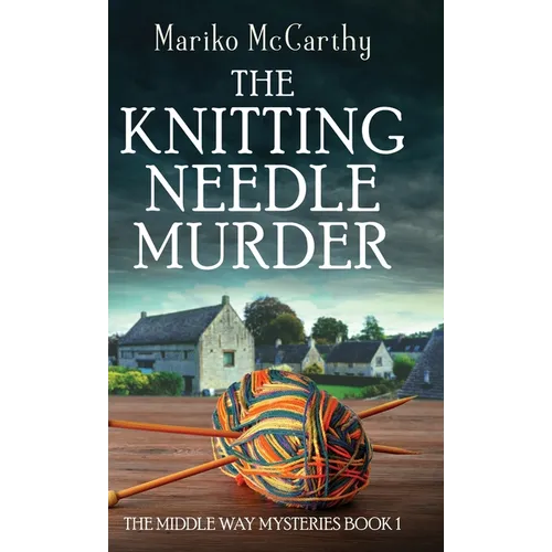 The Knitting Needle Murder - Hardcover