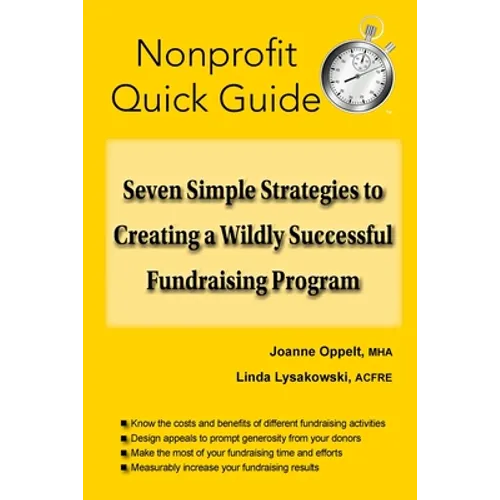 Seven Simple Strategies to Creating a Wildly Successful Fundraising Program - Paperback