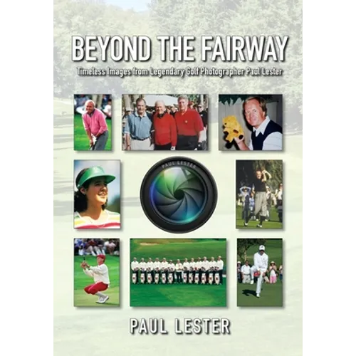 Beyond The Fairway: Timeless Images From Golf Photographer Paul Lester