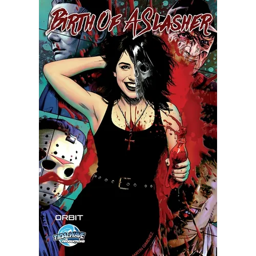 Orbit: Birth Of A Slasher - Paperback