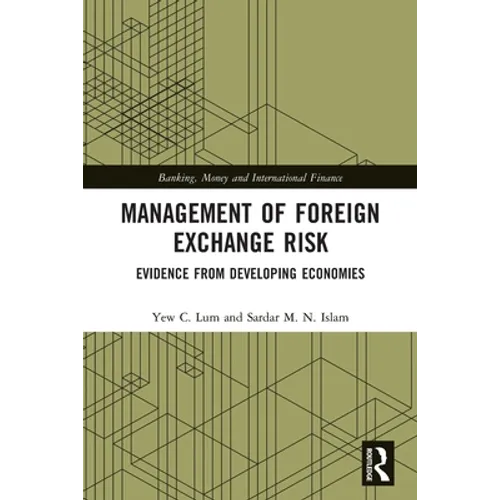 Management of Foreign Exchange Risk: Evidence from Developing Economies - Paperback