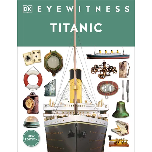 Eyewitness Titanic - Paperback