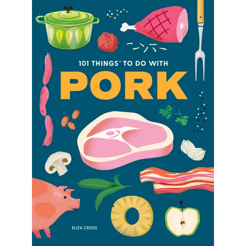 101 Things to Do with Pork - Paperback
