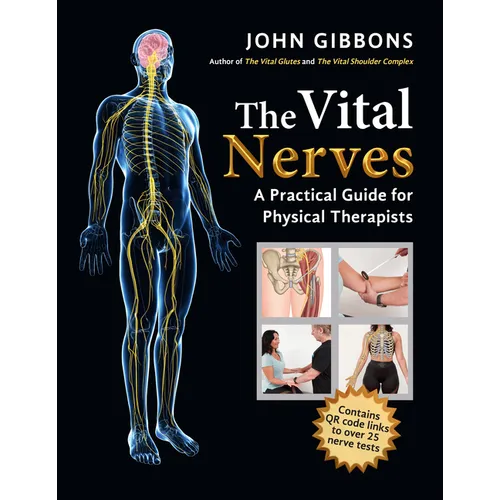 The Vital Nerves: A Practical Guide for Physical Therapists - Paperback