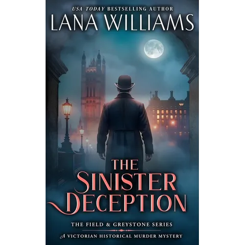The Sinister Deception: A Victorian Historical Murder Mystery - Paperback