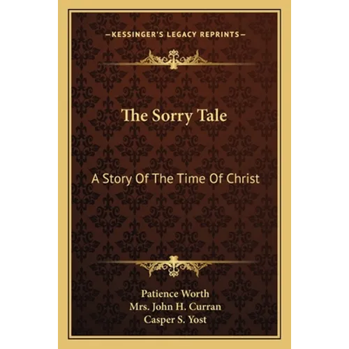 The Sorry Tale: A Story Of The Time Of Christ - Paperback
