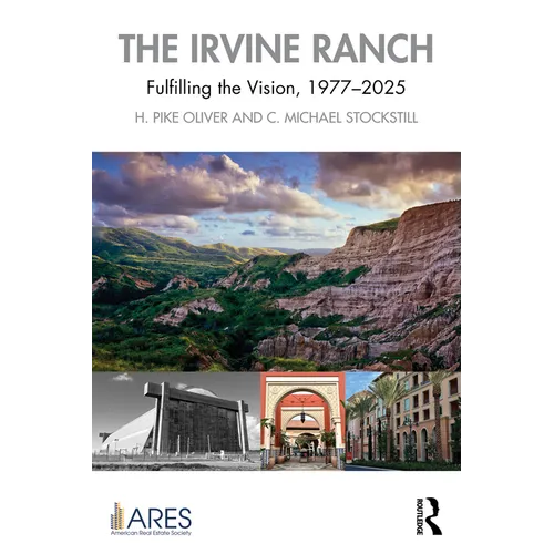 The Irvine Ranch: Fulfilling the Vision, 1977-2025
