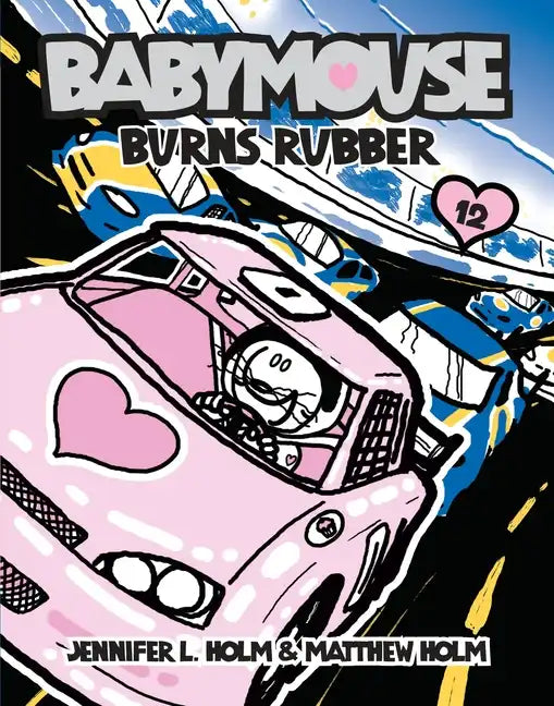 Babymouse #12: Burns Rubber - Paperback