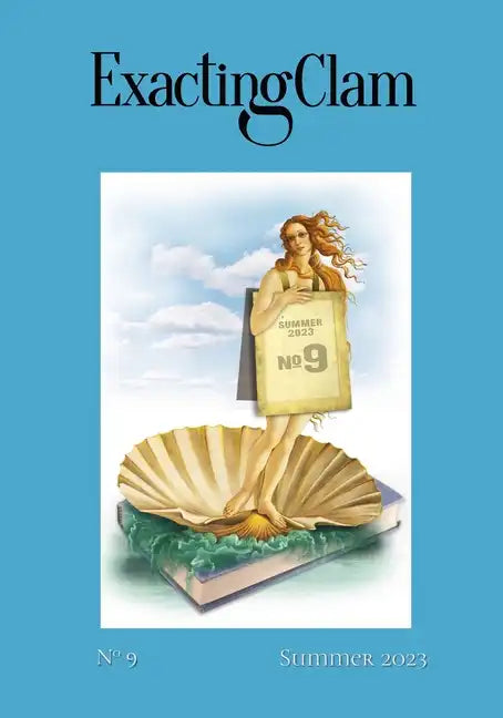 Exacting Clam No. 9: Summer 2023 - Paperback
