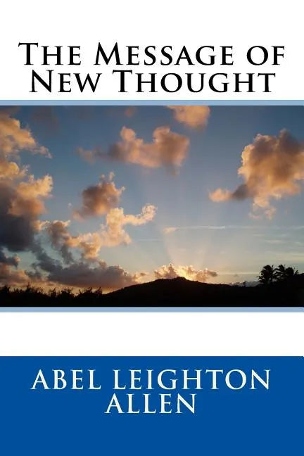 The Message of New Thought - Paperback