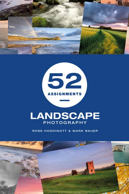 52 Assignments: Landscape Photography - Hardcover