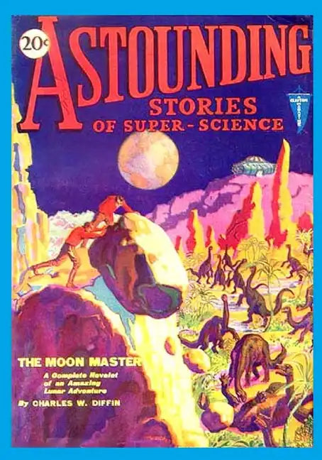 Astounding Stories of Super-Science, Vol. 2, No. 3 (June, 1930) (Volume 2) - Paperback