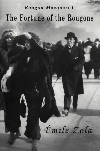 The Fortune Of The Rougons - Paperback